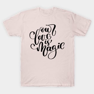 Valentines Calligraphy Quote T-Shirt